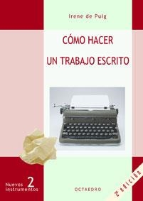 COMO HACER UN TRABAJO ESCRITO  N | 9788480630597 | PUIG ,IRENE