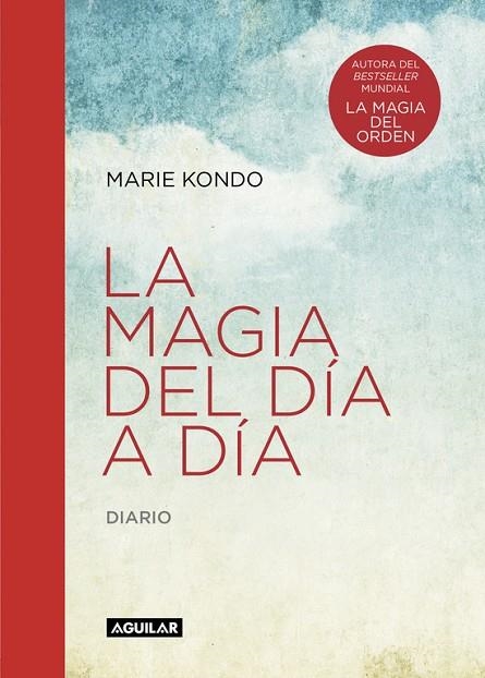 LA MAGIA DEL DÍA A DÍA (LA MAGIA DEL ORDEN) | 9788403516083 | KONDO, MARIE 