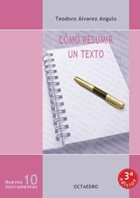 COMO RESUMIR UN TEXTO  NI-10 | 9788480633734 | ALVAREZ ANGULO, TEOD