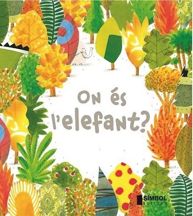 ON ÉS L'ELEFANT? | 9788415315254 | BARROUX