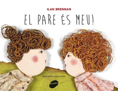 EL PARE ÉS MEU! | 9788415095828 | BRENMAN, ILAN