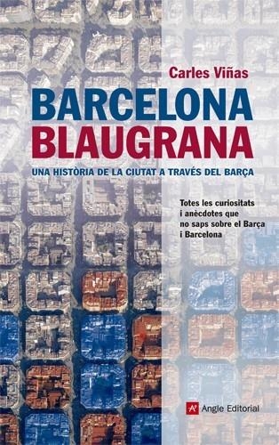 BARCELONA BLAUGRANA | 9788415307020 | VIÑAS