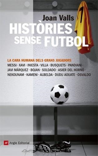 HISTORIES SENSE FUTBOL | 9788415002918 | VALLS