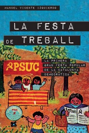 LA FESTA DE TREBALL | 9788415267287 | VICENTE