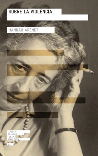 SOBRE LA VIOLENCIA | 9788415002741 | ARENDT