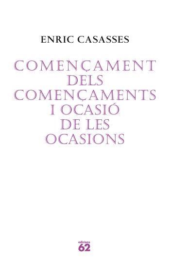 COMENÇAMENT DELS COMENÇAMENTS | 9788429760675 | CASASSES FIGUERES, ENRIC