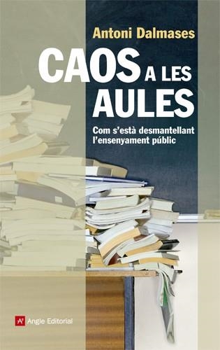 CAOS A LES AULES | 9788415695011 | ANTONI DALMASES