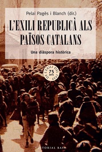 L'EXILI REPUBLICÀ ALS PAÏSOS CATALANS | 9788416166213 | PAGÈS