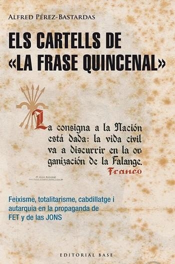 ELS CARTELLS DE LA "FRASE QUINCENAL" | 9788415711643 | PÉREZ-BASTARDAS