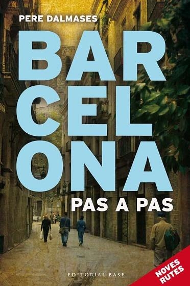 BARCELONA PAS A PAS, II | 9788415711452 | DALMASES I ARNELLA, PERE