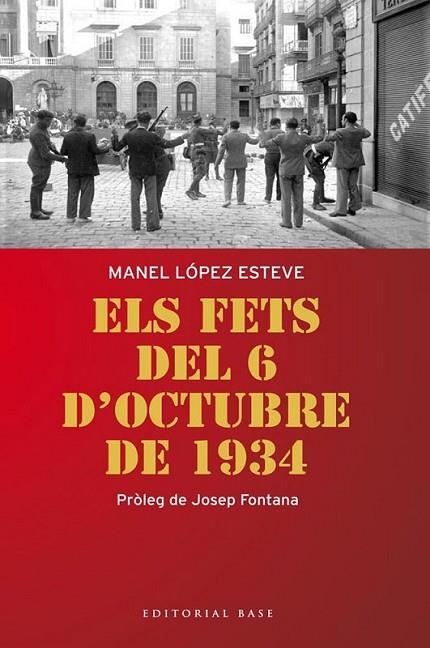 ELS FETS DEL 6 D'OCTUBRE | 9788415711179 | LOPEZ ESTEVE, LOPEZ