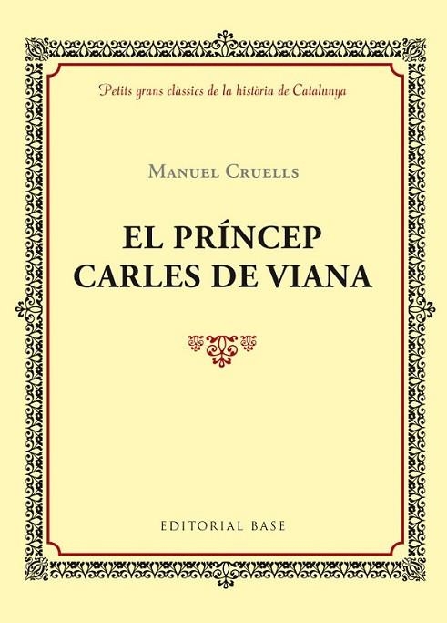 PRÍNCEP CARLES DE VIANA, EL  | 9788416587391 | CRUELLS, MANUEL