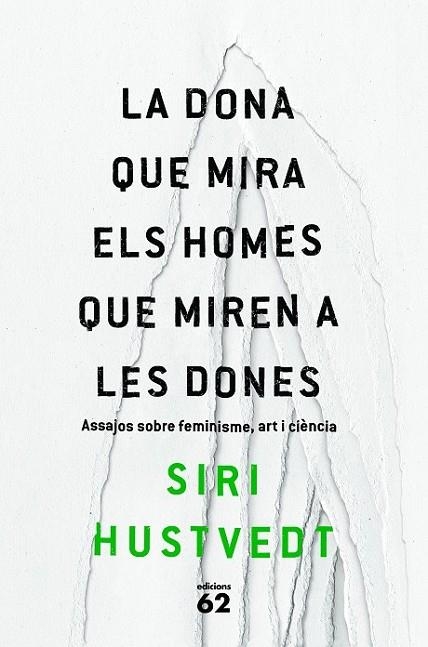 DONA QUE MIRA ELS HOMES QUE MIREN A LES DONES, LA | 9788429775716 | HUSTVEDT, SIRI