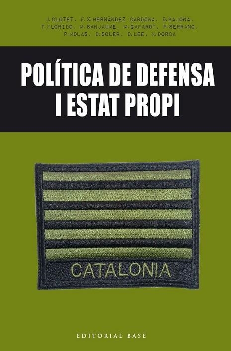 POLÍTICA DE DEFENSA I ESTAT PROPI | 9788416587650 | DIVERSOS