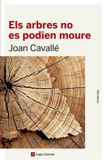 ELS ARBRES NO ES PODIEN MOURE | 9788416139712 | CAVALLÉ, JOAN