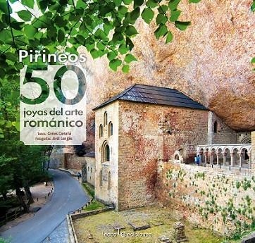 PIRINEOS: 50 JOYAS DEL ARTE ROMÁNICO | 9788416012664 | CARTAÑÁ MANTILLA, CARLES