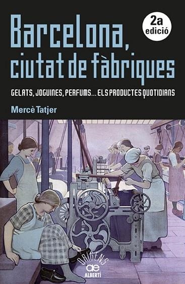 BARCELONA, CIUTAT DE FÀBRIQUES | 9788472461031 | TATJER, MERCE