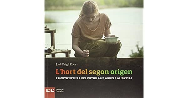 L'HORT DEL SEGON ORIGEN | 9788472269897 | PUIG I ROCA, JORDI