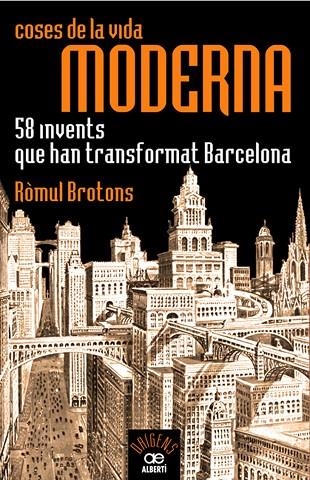 COSES DE LA VIDA MODERNA | 9788472460935 | BROTONS, ROMUL