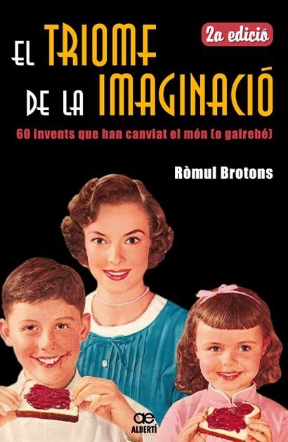 EL TRIOMF DE LA IMAGINACIO | 9788472460881 | BROTONS