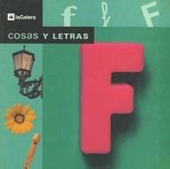 LETRA F, LA -COSAS Y LETRAS- | 9788424615772 | DIVERSOS