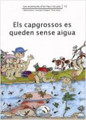 CAPGROSSOS ES QUEDEN SENSE AIGUA | 9788476028018 | DIVERSOS