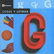 LETRA G, LA -COSAS Y LETRAS- | 9788424615789 | DIVERSOS