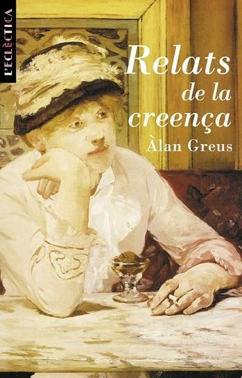 RELATS DE LA CREENÇA | 9788476605004 | GREUS