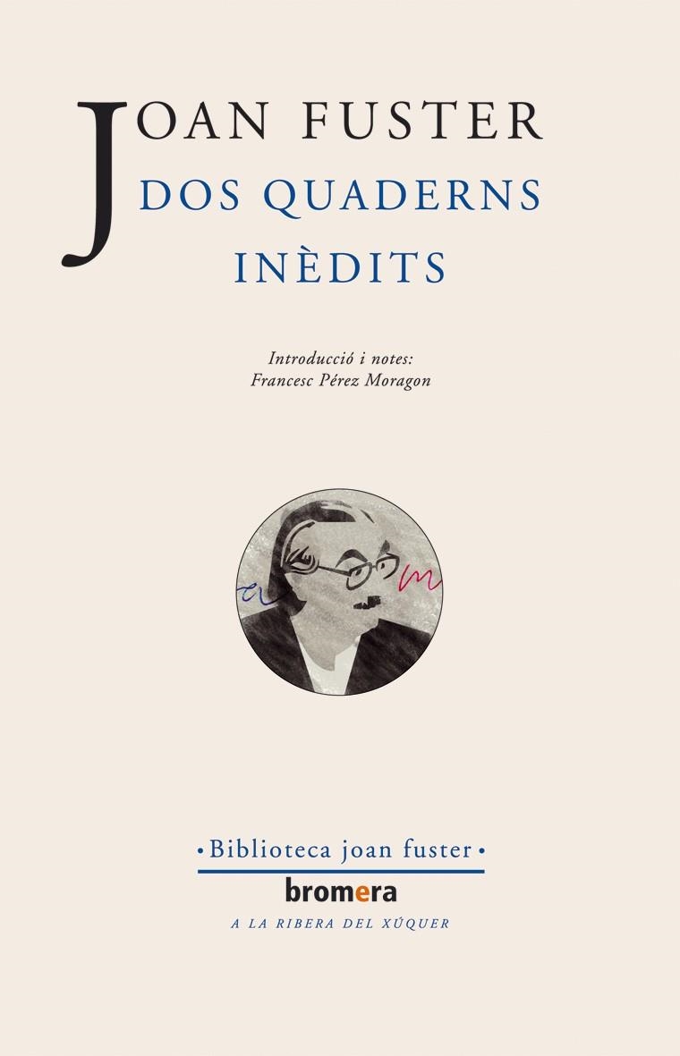 DOS QUADERNS INEDITS | 9788476607978 | FUSTER