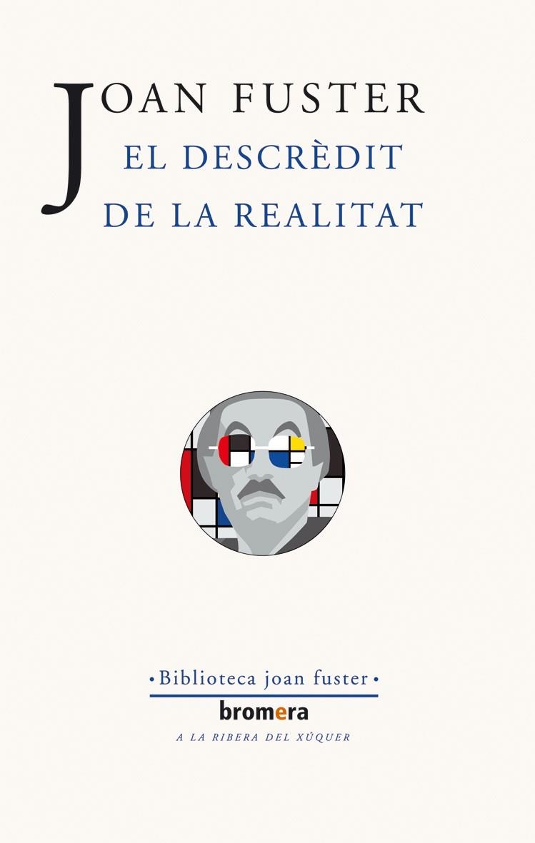 EL DESCRÉDIT DE LA REALITAT | 9788476608098 | FUSTER. JOAN