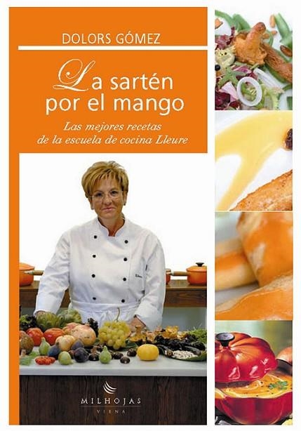 LA SARTEN POR EL MANGO | 9788483302972 | GOMEZ