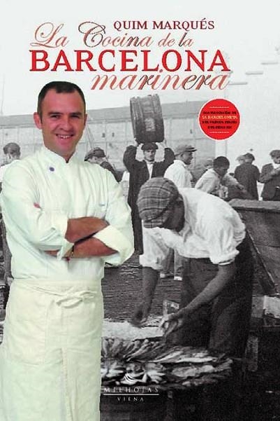 LA COCINA DE LA BARCELONA MAR... | 9788483302989 | QUIM MARQUÉS