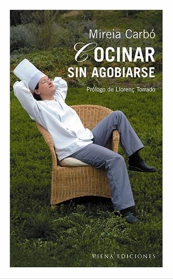 COCINAR SIN AGOBIARSE | 9788483302552 | CARBO