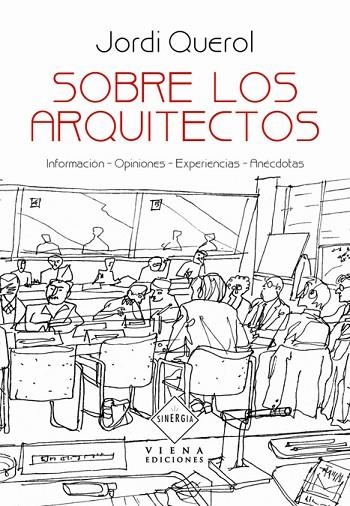 SOBRE LOS ARQUITECTOS | 9788483305546 | QUEROL