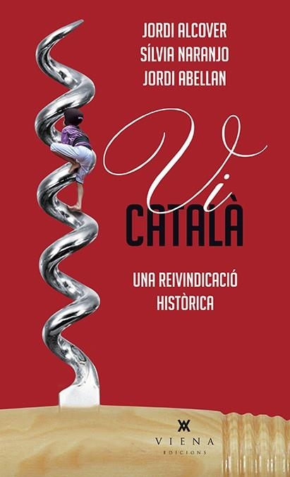 VI CATALÀ, UNA REIVINDICACIÓ HISTÒRICA | 9788483308257 | ALCOVER/ NARANJO/ ABELLAN