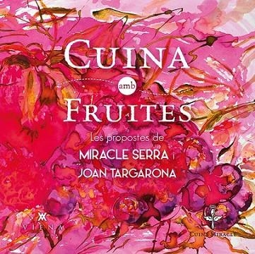 CUINA AMB FRUITES | 9788483308097 | SERRA/ TARGARONA