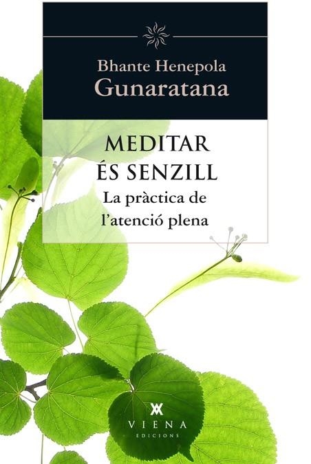 MEDITAR ÉS SENZILL | 9788483307397 | BHANTE HENEPOLA GUNARATANA