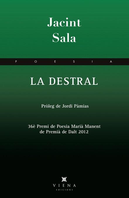 LA DESTRAL | 9788483307533 | SALA  CODONY, JACINT