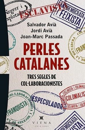 PERLES CATALANES: TRES SEGLES DE COL·LABORACIONISTES | 9788483308738 | VVAA