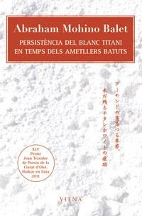 PERSISTÈNCIA DEL BLANC TITANI EN TEMPS DELS AMETLLERS BATUTS | 9788483306864 | MOHINO BALET, ABRAHAM