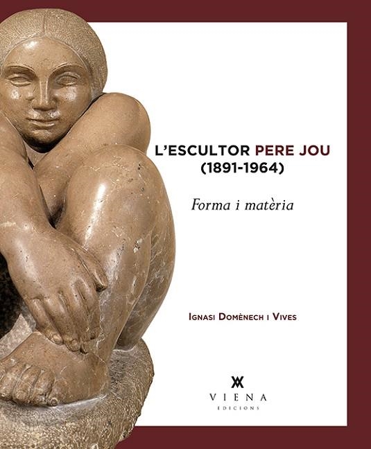 L'ESCULTOR PERE JOU (1891-1964) | 9788483309100 | DOMÈNECH I VIVES, IGNASI