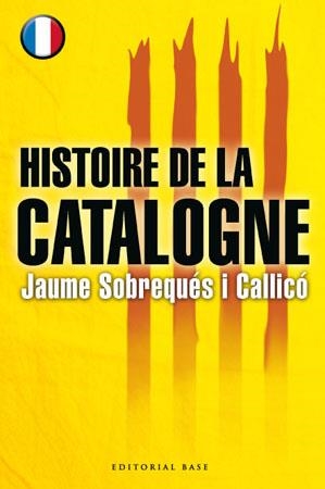 HISTOIRE DE LA CATALOGNE | 9788485031870 | CALLICO