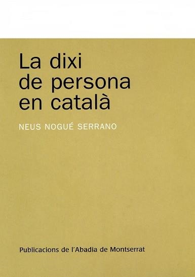 LA DIXI DE PERSONA EN CATALA | 9788484159926 | SERRANO