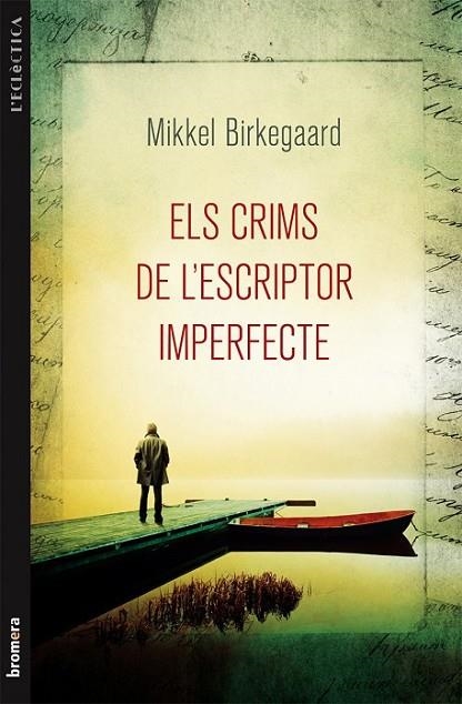 ELS CRIMS DE L'ESCRIPTOR IMPERFE | 9788490260210 | BIRKEGGARD