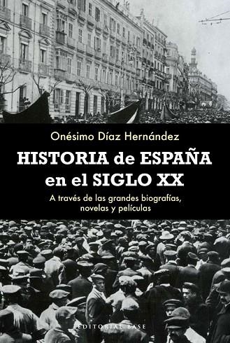 HISTORIA DE ESPAÑA EN EL SIGLO | 9788492437498 | HERNANDEZ