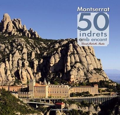 MONTSERRAT, 50 INDRETS AMB ENCANTS | 9788490342084 | BALCELLS