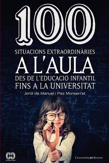 100 SITUACIONS EXTRAORDINÀRIES A L'AULA | 9788490342459 | PAZ