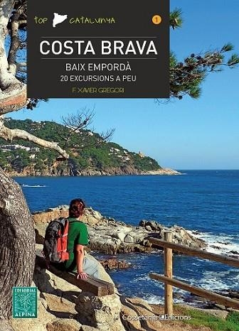 COSTA BRAVA: BAIX EMPORDÀ, 20 EXCURSIONS A PEU | 9788490341537 | GREGORI