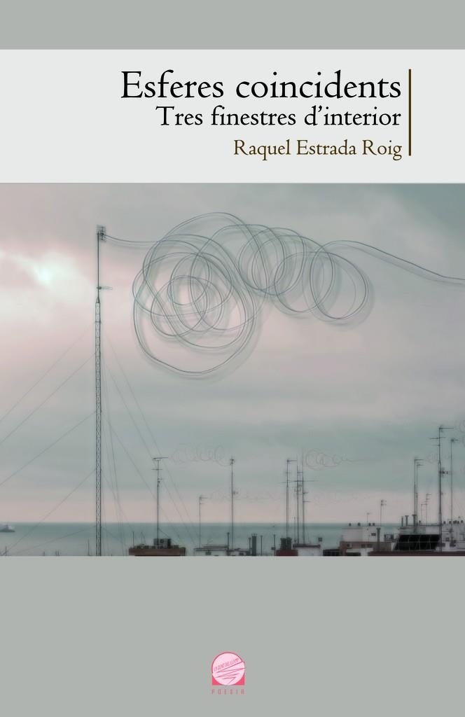 ESFERES COINCIDENTS | 9788490341353 | ESTRADA ROIG ,RAQUEL