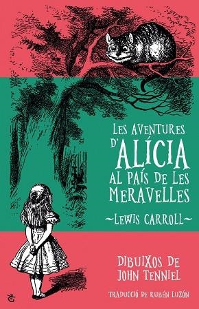 AVENTURES D'ALÍCIA AL PAÍS DE LES MERAVELLES, LES | 9788490267059 | CARROLL, LEWIS